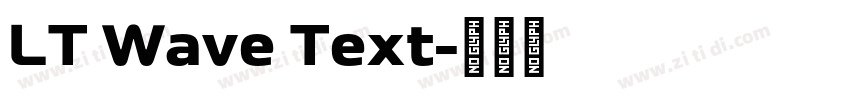 LT Wave Text字体转换